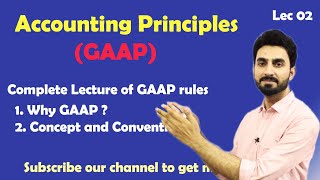#02 GAAP rules ( Accounting Principles) || Financial Accounting 1|| class 11, BBA, ICom