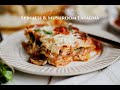 Spinach & Mushroom Lasagna