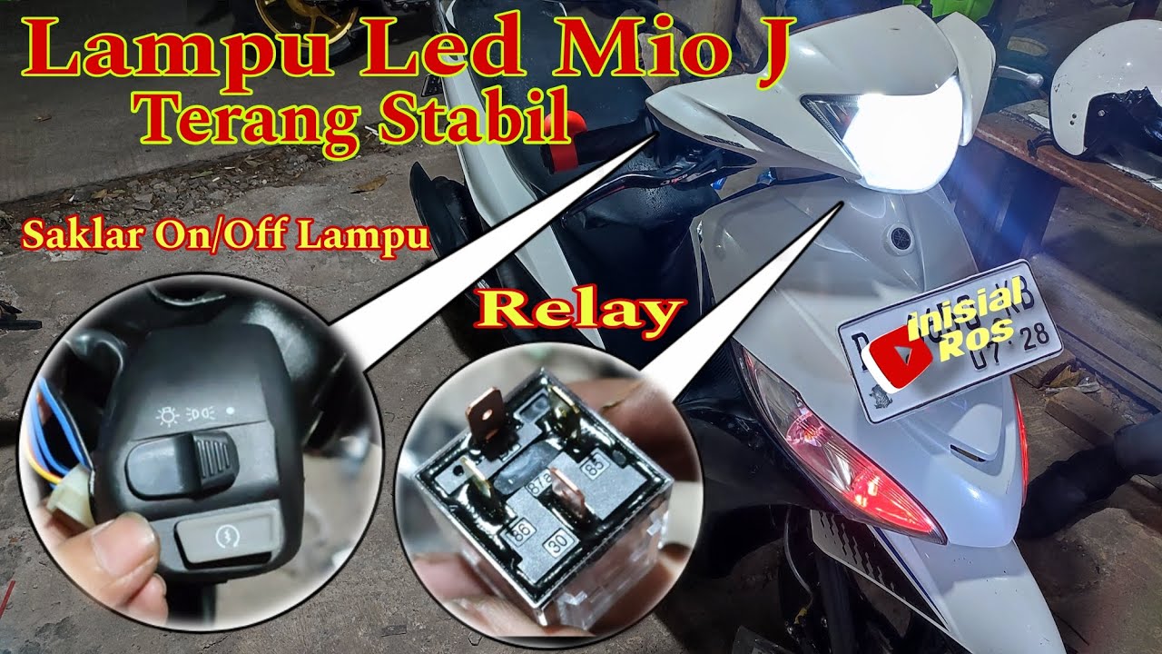 Pasang Lampu Led Mio J, Merubah Ac Ke Dc Pake Relay Dan Pasang Saklar ...