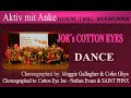 Joe´s cotton eyes - Maggie Gallagher & Colin Ghys - Line Dance - danced by Anke