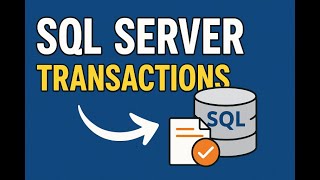 Learn SQL Server Transactions - Beginner Tutorial