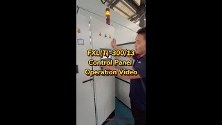 FXL(T)-300/13 Control Panel Operation Video