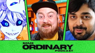 Our Most Cancellable Episode Yet (ft. Count Dankula) | Some Ordinary Podcast #27