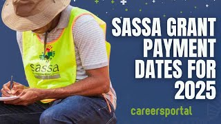 Sassa Grant Payment Dates For 2025 | Careers Portal