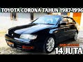 HARGA MOBIL BEKAS TERUPDATE TOYOTA CORONA  MURAH TAHUN 1987-1996 MULAI DARI 14 JUTAAN