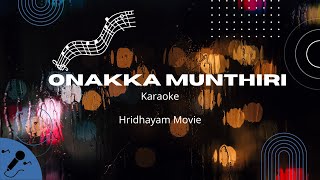 Onakka munthiri | Karaoke with lyrics | Instrumental | Hridhayam movie