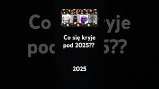 Co się kryje  pod 2025?? #nowyrok #nature