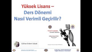 Yüksek Lisans Ders Dönemi Nasıl Verimli Geçirilir?