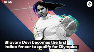 Bhavani Devi becomes first Indian fencer to qualify for Olympics