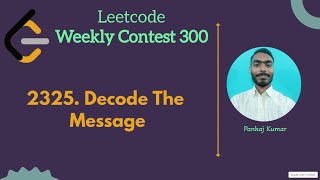 2325. Decode the Message || leetcode weekly 300 || Leetcode Medium
