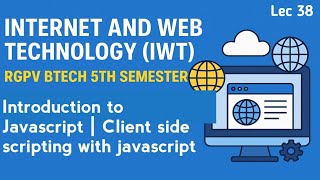 Introduction to Javascript | Client side scripting with javascript | Internet & Web Technology