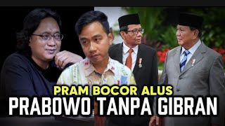 PRAM BOCOR ALUS: PRABOWO TANPA GIBRAN, BISA MENANG JUGA MENURUT HITUNG HITUNGAN