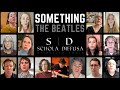 Something | The Beatles | Schola Diffusa | Virtual Choir