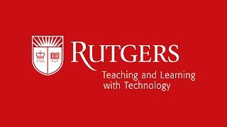 Rutgers Teaching and Learning with Technology (TLT)