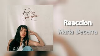 Reacción - María Becerra "Felices x Siempre"