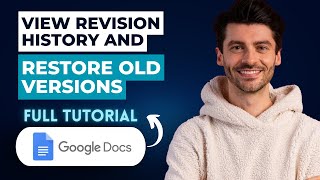 How to View Revision History and Restore Old Versions in Google Docs [2026 Guide]