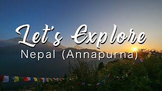 Let's Explore... Nepal (Annapurna Region)