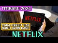 terbaru 2024 cara logout dan ganti akun baru netflix di tv dan set top box android