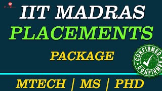 IIT Madras | Placements | Mtech | MS | PhD