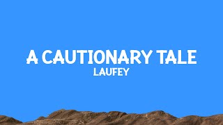 @laufey - A Cautionary Tale (Lyrics)
