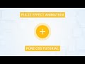 CSS Pulse Animation | CSS Animation Tutorial