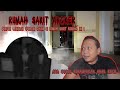 UNDANG SEMUA MAKHLUK DISINI CUMA DI RUMAH SAKIT ANGKER JATENG!!!