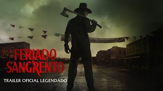 Feriado Sangrento | Trailer Oficial Legendado