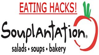 DAY 28: SOUPLANTATION EATING HACKS