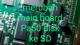 Cara merubah keyboard pa50 disk ke SD