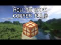 Minecraft: How To Make / Craft COPPER BULB