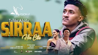 Teliila Abole - Sirraa hin citu -(official Video)