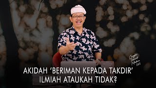 Cangkir Tasawuf Modern eps. 265 - AKIDAH ‘BERIMAN KEPADA TAKDIR’ ILMIAH ATAUKAH TIDAK?