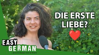 Do You Remember Your First Love? | Easy German 609