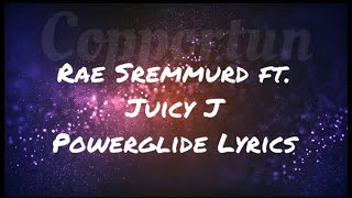 Rae Sremmurd, Swae Lee, Slim Jxmmi - Powerglide Lyrics ft. Juicy J