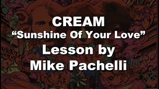 Sunshine Of Your Love LESSON by Mike Pachelli