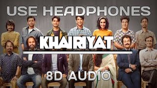 Khairiyat [Happy version] (8D AUDIO) - | Chhichhore | Arijit Singh