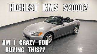 Buying the HIGHEST MILEAGE Honda S2000 in the WORLD!