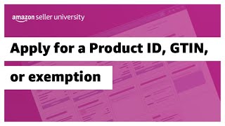 Apply for Product ID, or GTIN, exemption