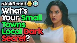 What's Your Small Towns Dark Secret? (r/AskReddit Top Posts | Reddit Stories)