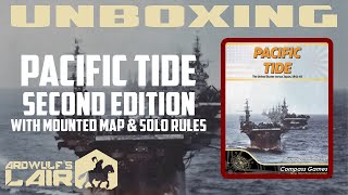 Unboxing Pacific Tide (2022 2nd Edition from Compass Games)