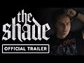 The Shade - Official Trailer (2024) Chris Galust, Laura Benanti