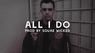 *FREE* Logic Type Beat - "All I Do" (Prod. By Squae Wicked)