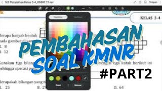 Pembahasan Soal KMNR Kelas 3 \u0026 4 #PART2 #KMNR