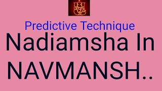 Predictions with NADIAMSHA in Navmansh..