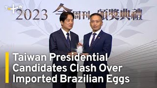 Taiwan Presidential Candidates Clash Over Imported Brazilian Eggs | TaiwanPlus News