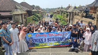 STUDY TOUR SMAN 3 SURABAYA GOES TO BALI 15-19 JANUARI 2025