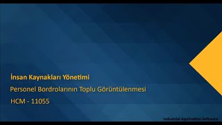 HCM 11055 : HCMT21 - Personel Bordrolarını Toplu Görüntüle