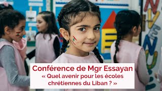 [LIBAN] Conférence de Mgr Essayan : \