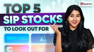 Best Stocks for SIP | Top 5 SIP Stocks for SIP Investment to Watch out For | Stocks to Buy Now