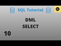 DML SELECT Command - SQL Basics Tutorial - Part 10